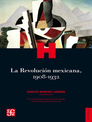 cover image of La Revolución mexicana, 1908-1932